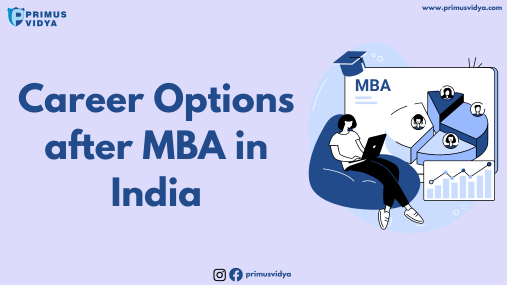 Top 5 Career Options after MBA in India
